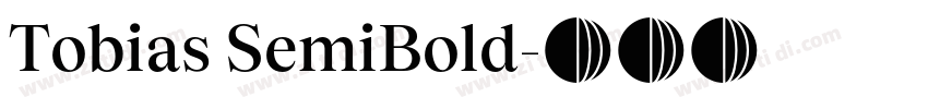 Tobias SemiBold字体转换
